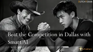 Beat the Competition in Dallas with Smart AI