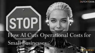 Stop Losing Money: How AI Cuts Operational Costs for Small Businesses