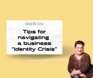 WHAT TO DO WHEN YOU HAVE AN IDENTITY CRISIS IN YOUR BUSINESS