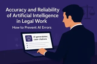Ensuring Accuracy and Reliability in AI-Powered Legal Work