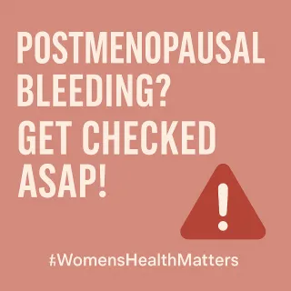 Postmenopausal Bleeding? Get Checked ASAP!