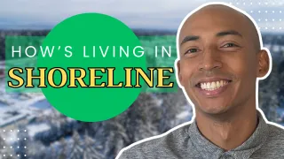 Living in Shoreline WA