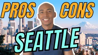 Living in Seattle Pros & Cons