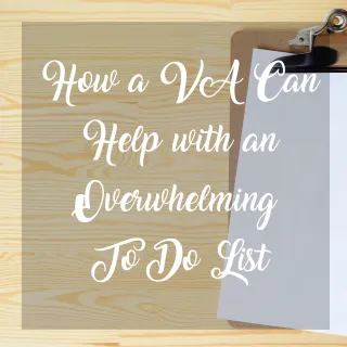 How a VA Can Help with an Overwhelming To Do List