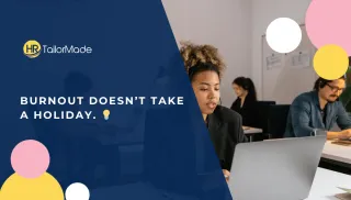 Preventing Burnout During the Holidays—and Beyond