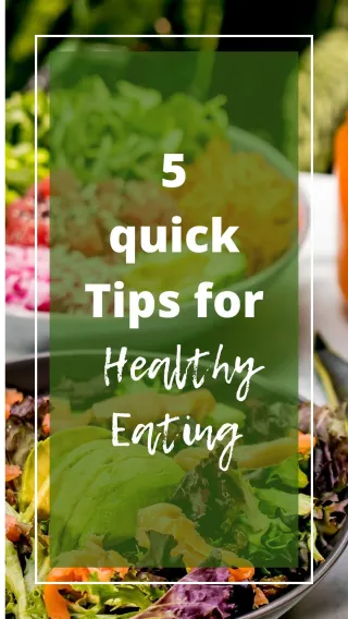 5 Quick Tips for Healthy Eating During Your Busy Week