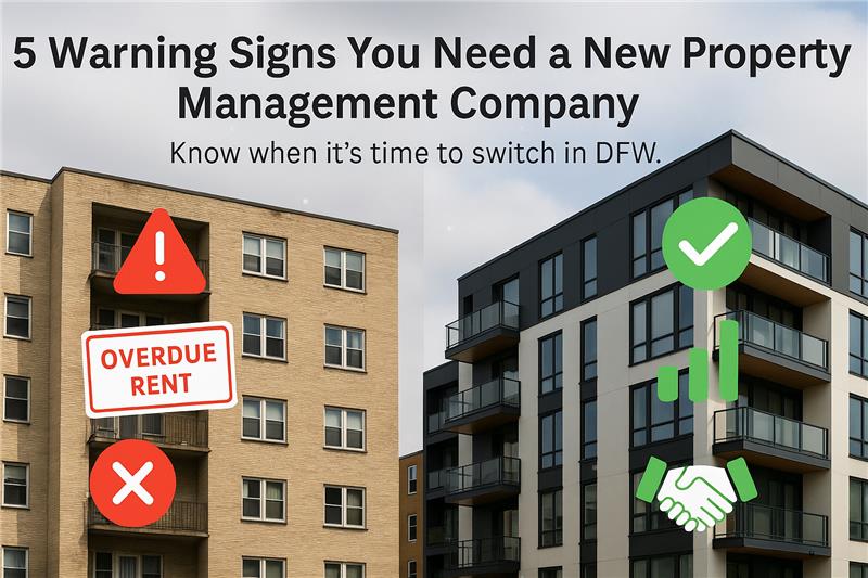 5 Warning Signs You Need a New Property Management Company 