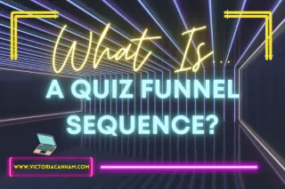 Victoria Canham Coaching Blog: What is...a Quiz Funnel?