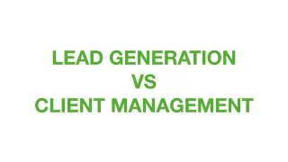 Lead Generation Vs Client Management. Why You Need A Different Strategy In Your Waste Management Business