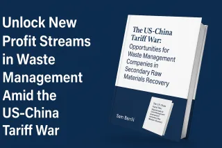 Tariff Wars: The Hidden Goldmine For American Waste Management Companies