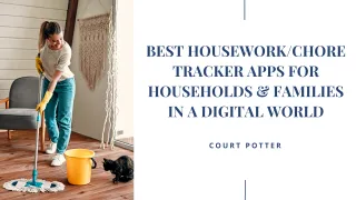 BEST HOUSEWORK/CHORE TRACKER APPS FOR HOUSEHOLDS & FAMILIES IN A DIGITAL WORLD