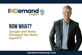 Google and Meta Changed the Rules Again - Now What?