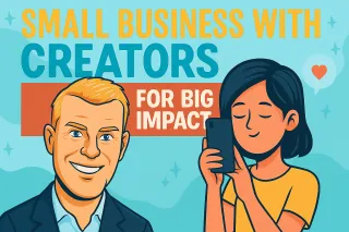 The Creator Economy Meets Small Business: How to Partner with Micro-Influencers for Big Impact