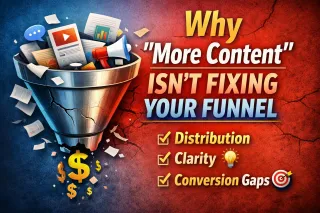 Why "More Content" Isn't Fixing Your Funnel