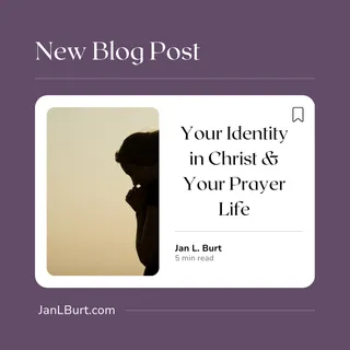 Does Knowing Who You Are In Christ Have an Impact on Your Prayer Life?