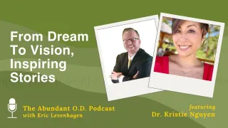 Beyond 20/20: Unlocking the Vision and Drive of Dr. Kristie Nguyen