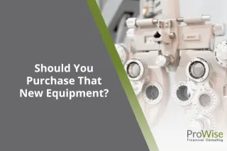 Should You Purchase that New Equipement?