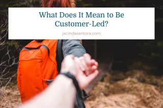 What Is Customer-Led Growth?