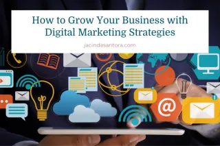 How to Grow Your Business with Digital Marketing Strategies