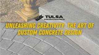 Unleashing Creativity: The Art of Custom Concrete Design
