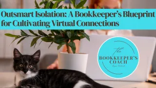 A Bookkeeper's Blueprint for Cultivating Virtual Connections