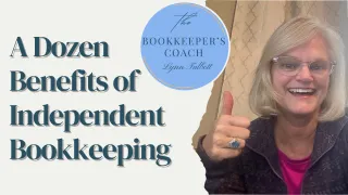A Dozen Benefits of Independent Bookkeeping