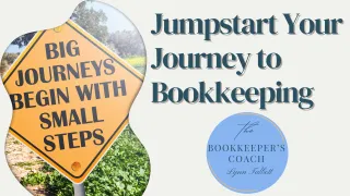 Jumpstart Your Journey to Bookkeeping