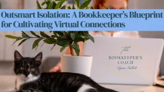 A Bookkeeper's Blueprint for Cultivating Virtual Connections