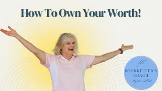 How To Own Your Worth