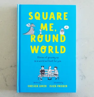 Square Me, Round World by Chelsea Luker