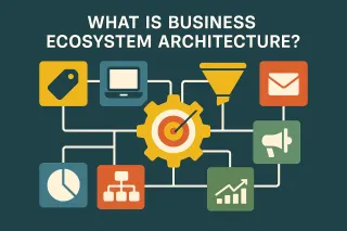 What Is Business Ecosystem Architecture? The Framework Behind Profitable Small Businesses in 2025