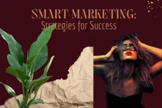 Smart Marketing: Strategies for Success