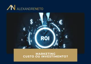 Marketing CUSTO ou INVESTIMENTO?