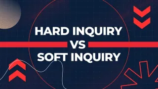 Hard Inquiry vs Soft Inquiry in Credit Report: Everything You Need to Know