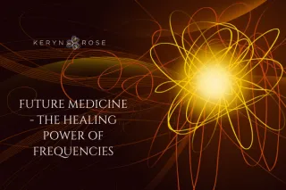 Future Medicine - The Healing Power of Frequencies