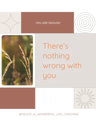 There’s nothing wrong with you. You’re healing.