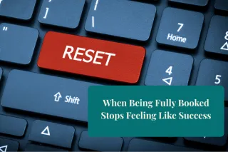 When Being Fully Booked Stops Feeling Like Success