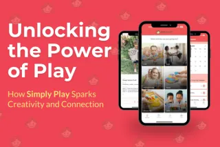 Unlocking the Power of Play: How Simply Play Sparks Creativity and Connection