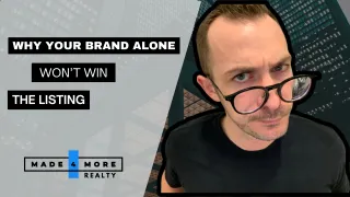 Why Your Brand Alone Won’t Win The Listing