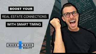 Boost Your Real Estate Connections with Smart Timing