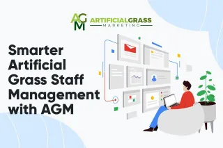 9 Ways to Manage Your Artificial Grass Staff Better with AGM
