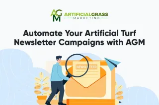 Newsletter Tips + Automation for Artificial Grass Installers