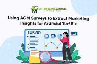 How to Use AGM Surveys for Your Artificial Grass Marketing