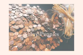 Shiny Pennies