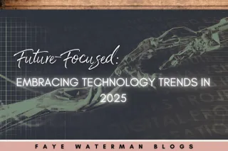 Future-Focused: Embracing Technology Trends in 2025