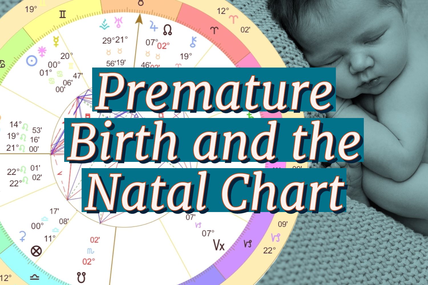 Premature Birth and the Natal Chart