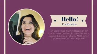 Meet Kristina - Your ADHD Career Coach