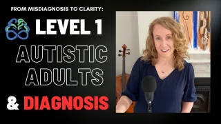 From Misdiagnosis to Clarity: Level 1 Adult Autism in the 21st Century