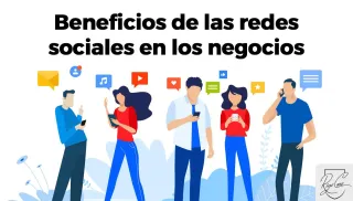 Beneficios de las redes sociales en los negocios