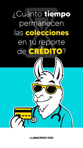 ¿Cuánto tiempo permanecen las colecciones en tu reporte de crédito?